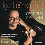 Igor Lesnik - 20 Years Later